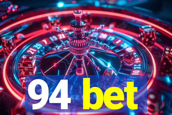 94 bet